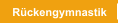 Rückengymnastik